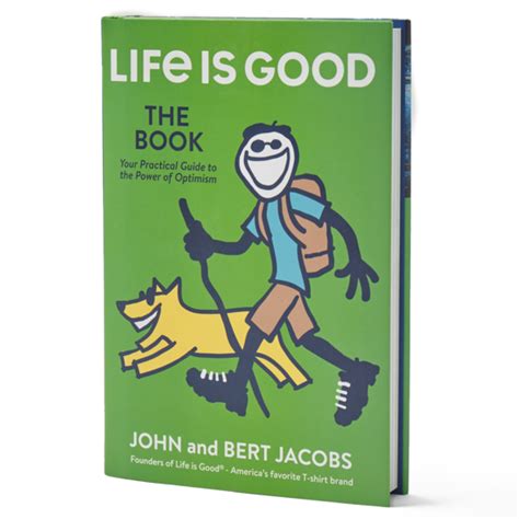 Life Is Good The Book How To Live With Purpose And Enjoy The Ride
