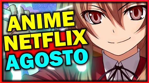 Netflix Anime Agosto 2020 Youtube