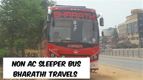 Non Ac Sleeper Bharathi Travels Bus Youtube