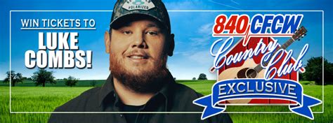 2023 04 01 Country Club Exclusive Luke Combs Tickets 840 Cfcw Am
