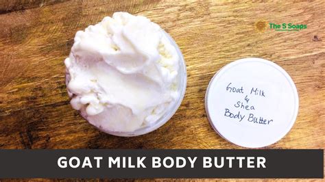 Goat Milk And Shea Body Butter Using Goat Milk Powder Diy Body Butter