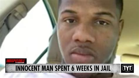 Innocent Man Spent 6 Weeks In Jail Despite Evidence Youtube