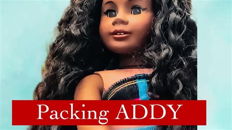American Girl Doll Packing Video Youtube