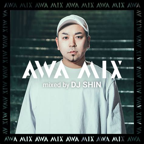 10月はyo Tkhs、nagisa、dj Shinらが参加！全国で活躍するdjが毎週dj Mixを公開する『awa Mix』！｜awaのプレスリリース
