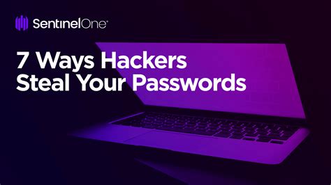 How Hackers Get Passwords Using These 7 Methods Sentinelone