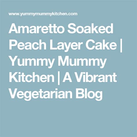 Amaretto Soaked Peach Layer Cake Vegan Pumpkin