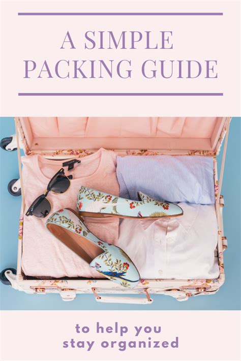 10 Packing Tips Will Help You Stay Organized While Packing And Ensure