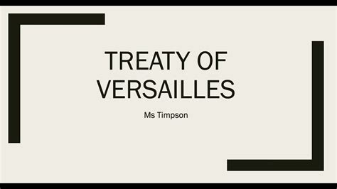 H1002 Treaty Of Versailles Youtube
