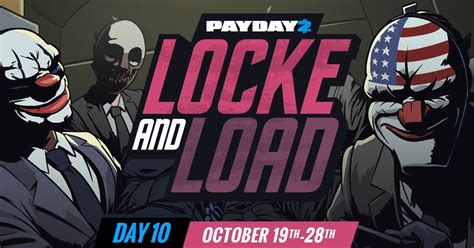 Locke And Load Day 10 Payday 2 Forum Neoseeker Forums