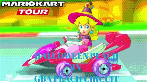 Mario Kart Tour Halloween Peach In Gba Peach Circuit Youtube