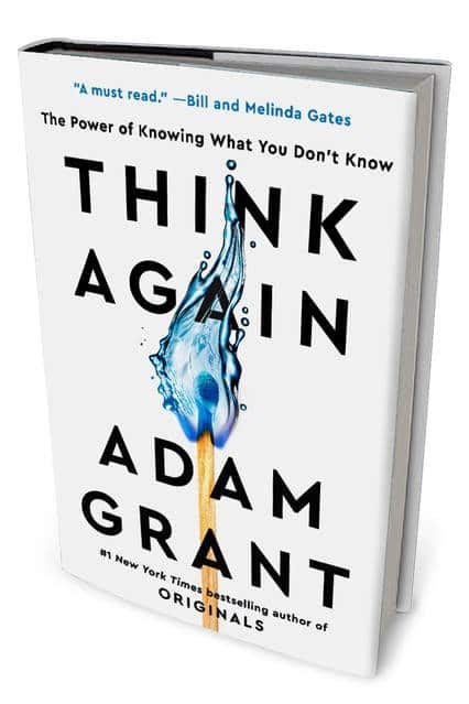 Think Again By Adam Grant