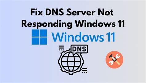 How To Fix Dns Server Not Responding Windows 11 2023