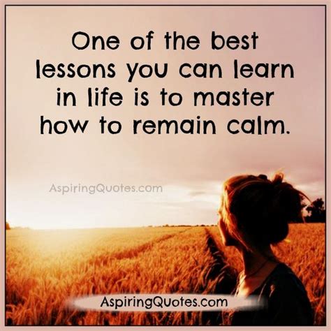 One Of The Best Lessons You Can Learn In Life Aspiring Quotes