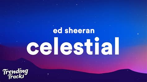 Ed Sheeran Pok Mon Celestial Lyrics Youtube