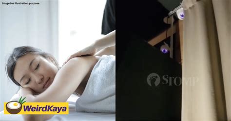 Sg Woman Spots Cctv Camera While Changing In Jb Massage Parlor Staff Lies About It Not Working