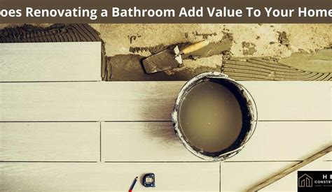 Does Renovating A Bathroom Add Value To Your Home Hbk Constructions