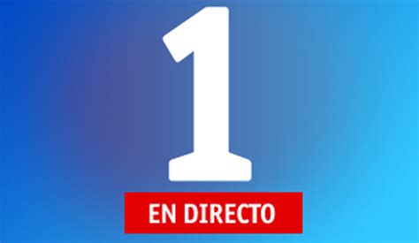 Ver La 1 De Tve En Vivo La 1 De Tve Online