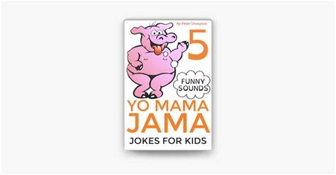 ‎yo Mama Jama Jokes For Kids By Peter Crumpton Ebook Apple Books