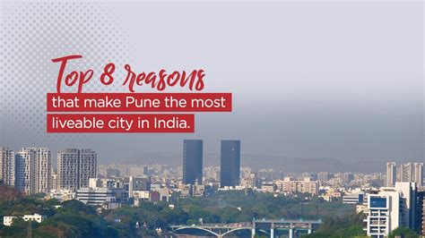 Top 8 Reasons That Make Pune The Most Liveable City In India Bramhacorp