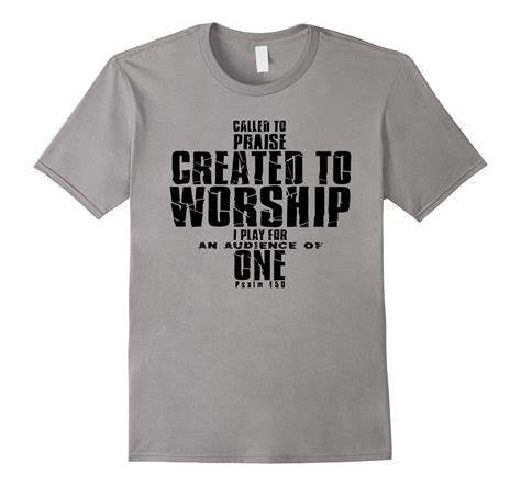 Debran Shirts Called To Praise Created To Worship T Shirt Cl Colamaga