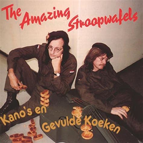 Kanos En Gevulde Koeken The Amazing Stroopwafels Digital Music
