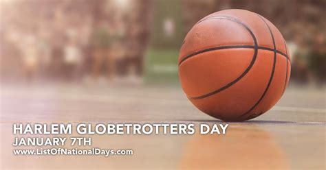 Harlem Globetrotters Day List Of National Days