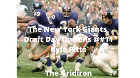 The Gridiron The New York Giants Draft Day Options At Number Kyle Pitts Youtube