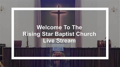 Rising Star Baptist Church Home