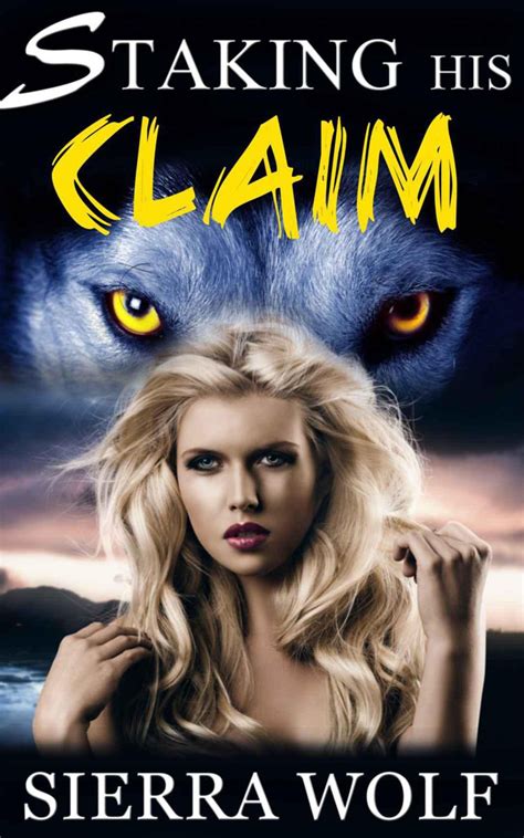 Staking His Claim Bbw Alpha Male Werewolf Paranormal Romance Erotica