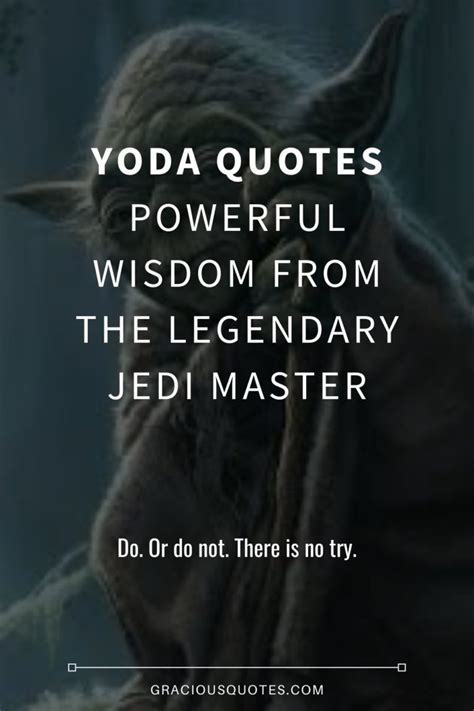 65 Yoda Quotes Legendary Jedi Master Wisdom