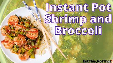 Instant Pot Shrimp And Broccoli Easy Instant Pot Recipes