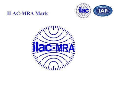 The International Laboratory Accreditation Cooperation Ilac The