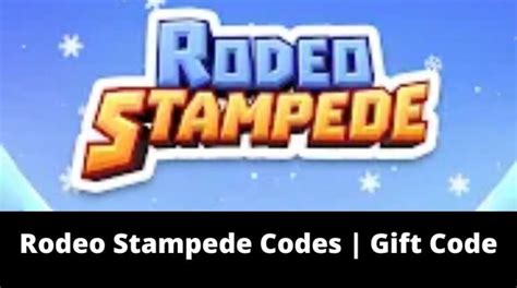 Rodeo Stampede Codes 2024 Redeem Codes May 2024 Mrguider