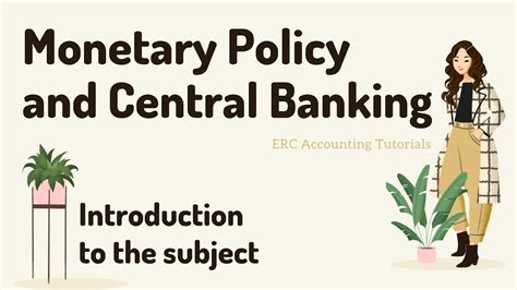 Monetary Policy And Central Banking Introduction Youtube