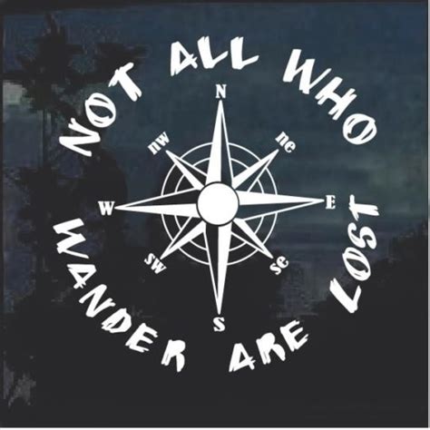 Not All That Wander Are Lost Compass Window Decal Sticker Custom Sticker Shop Reviews On