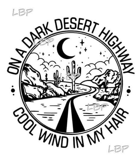 On A Dark Desert Highway Song Lyric Desert Graphic Downloadable