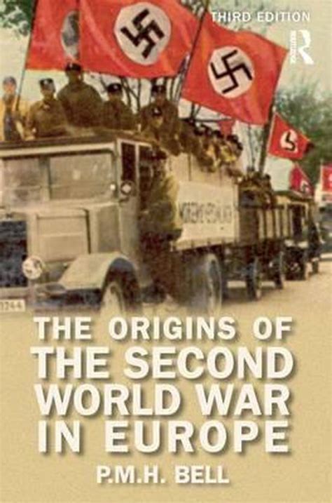 Origins Of Modern Wars The Origins Of The Second World War In Europe P