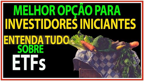 Tudo Sobre Etfs O Que S O Etfs De A Es Youtube