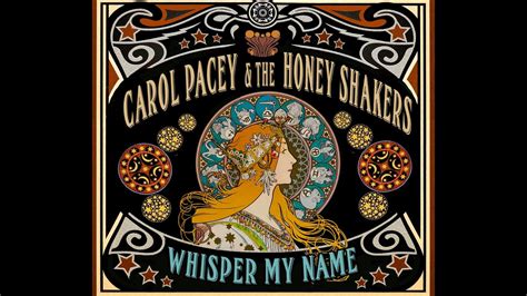 Carol Pacey And The Honey Shakers Whisper My Name Official Video
