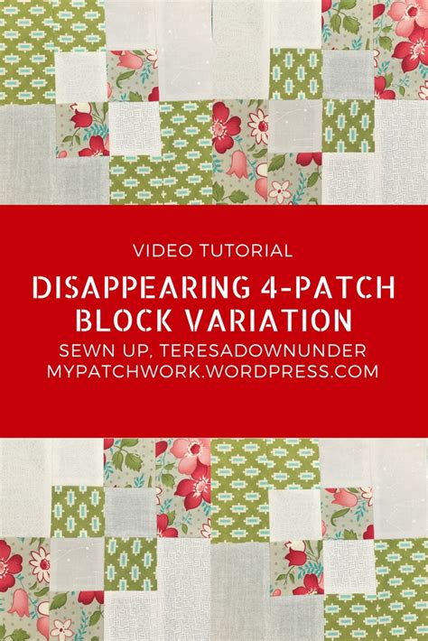 2 Minute Video Tutorial Disappearing 4 Patch Quilt Block Variation