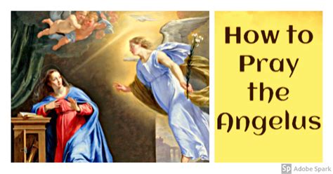 Ancient Prayer That Is Said Every Day In Honor Of The Annunciation