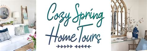 Spring Home Tour 2017 Welcome Friends Town And Country Living
