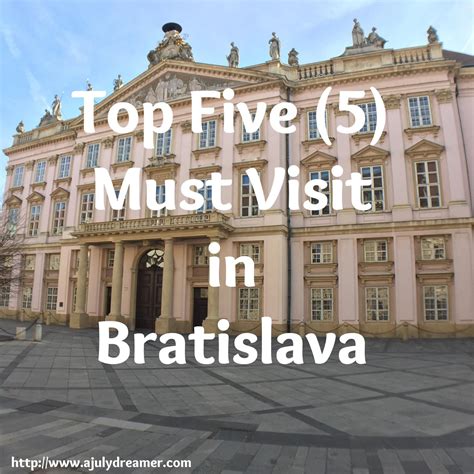 Top Five Must Visit Places In Bratislava Slovakia ⋆ A July Dreamer
