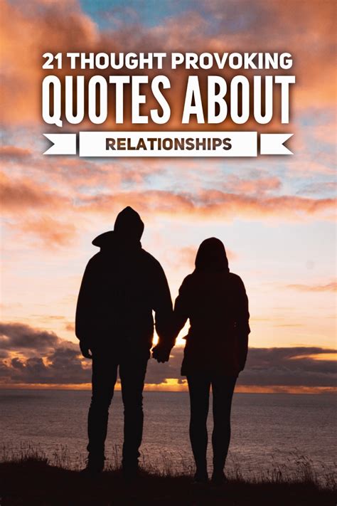 21 Quotes About Relationships To Enlighten You A Little