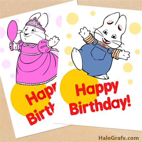 Free Printable Max And Ruby Birthday Posters Happy Birthday Cards Printable Max And Ruby