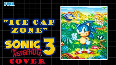 Sonic The Hedgehog 3 Ice Cap Zone Cover Youtube