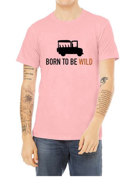 Born To Be Wild T Shirt Etsy