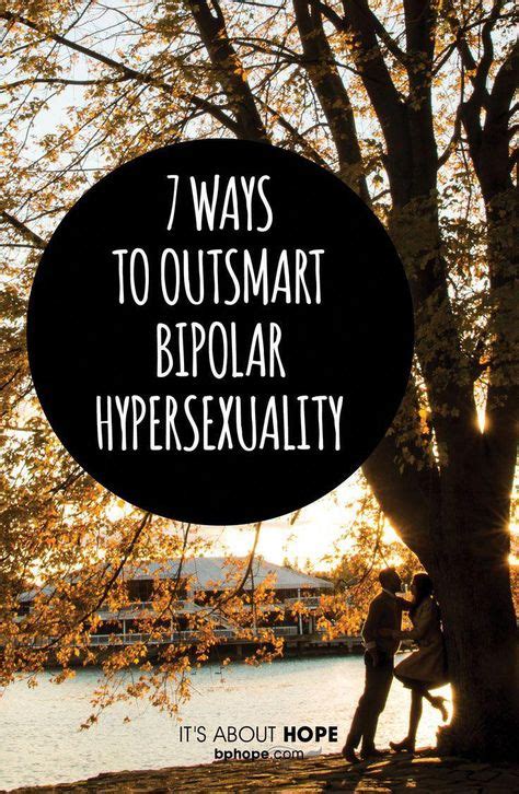 13 Best Bipolar And Hypersexuality Images Bipolar Living With Bipolar Disorder Mental Health
