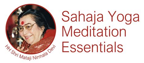 Sahaja Yoga Meditation Essentials 3 Sahaja Yoga Meditation Essentials
