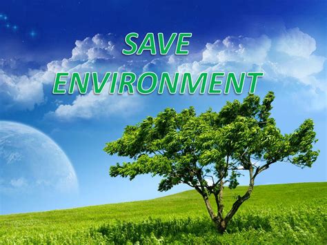 Ppt Save Environment Powerpoint Presentation Free Download Id1563614